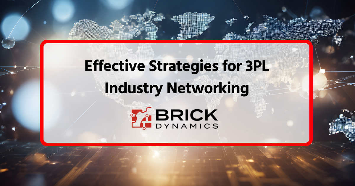 Effective Strategies for 3PL Industry Networking