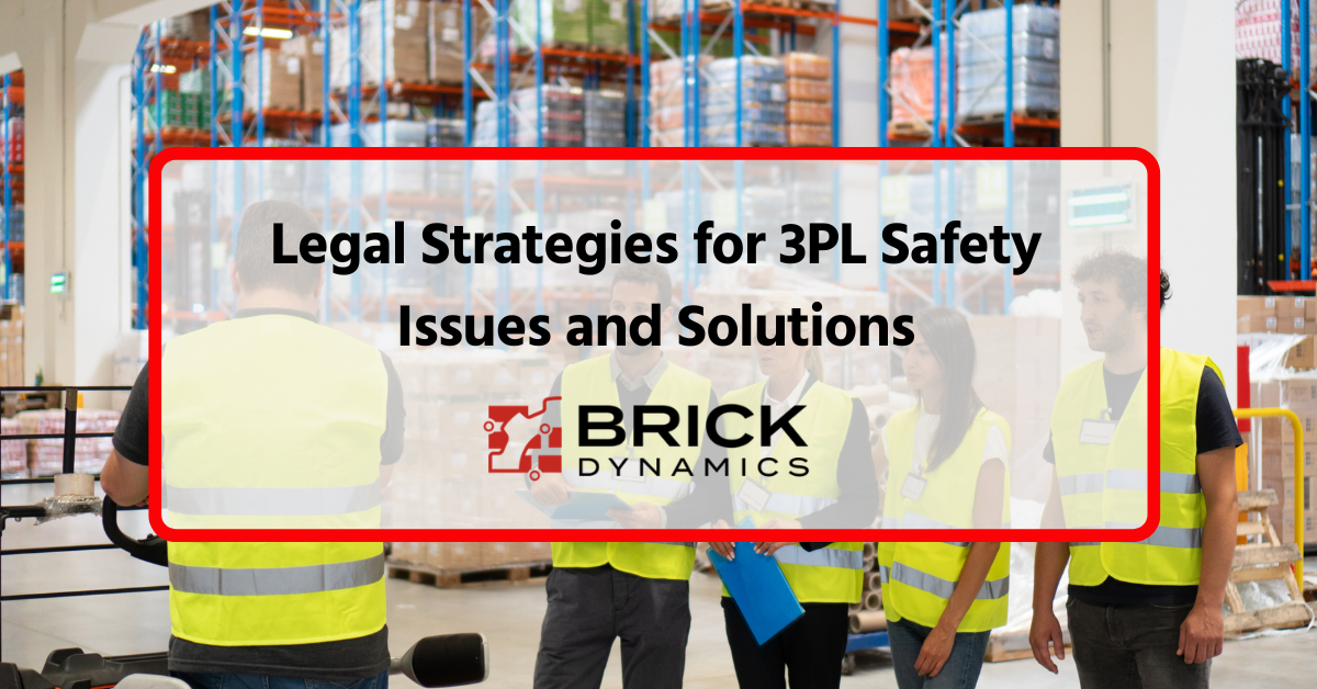 Legal Strategies for 3PL Safety Issues and Solutions