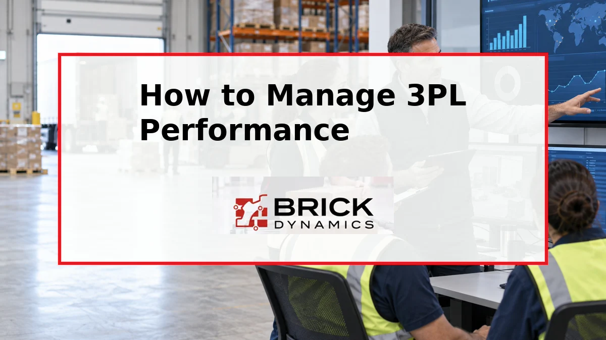 How to Manage 3PL Performance